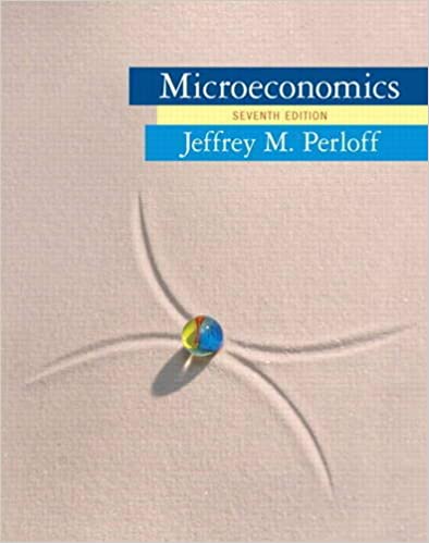 Microeconomics – Jeffrey M. Perloff – 7th Edition