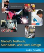 Niebels Methods Standards and Work Design – Andris Freivalds Benjamin W. Niebel – 13th Edition
