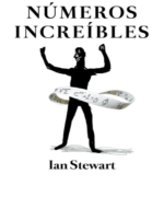 Números Increibles - Ian StewartIan - 1ra Edición