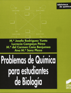 Problemas de Química para Estudiantes de Biología – Josefa Rodríguez, Lucrecia Campayo – 1ra Edición