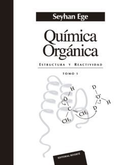 Química Orgánica: Estructura y Reactividad (Tomo 1) – Seyhan Ege