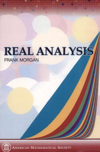 Real Analysis - Frank Morgan - 1st Edition 2 Real Analysis - Frank Morgan - 1st Edition