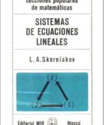 Sistemas de Ecuaciones Lineales - L. A. Skorniakov - 1ra Edición