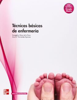 Técnicas Básicas de Enfermería – Evangelina Pérez de la Plaza, Ana María Fernández Espinosa – 1ra Edición