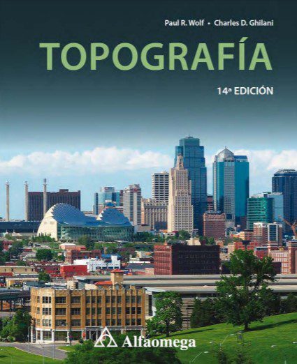Topografia – Paul R. Wolf Charles D. Ghilani – 14va Edicion
