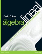 Álgebra Lineal: para Cursos con Enfoque por Competencias – David C. Lay – 1ra Edición