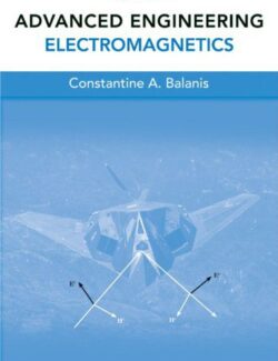 Advanced Engineering Electromagnetics – Constantine A. Balanis – 2nd Edition