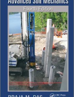 Advanced Soil Mechanics – Braja M. Das – 4th Edition