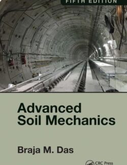 Advanced Soil Mechanics - Braja M. Das - 5th Edition