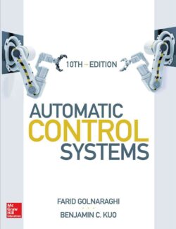 Automatic Control Systems – Benjamin C. Kuo, Farid Golnaraghi – 10th Edition