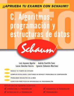 C: Algoritmos, Programación y Estructuras de Datos (Schaum) – Luis Joyanes Aguilar – 1ra Edición