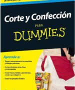 Corte y Confeccion para Dummies - Gemma Lucena - 1ra Edición