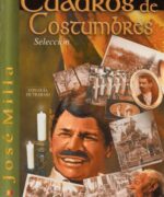 Cuadros de Costumbres - José Milla - 1ra Edición