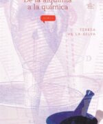 De la Alquimia a la Química - Teresa de la Selva - 1ra Edición