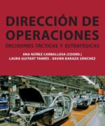 Dirección de Operaciones: Decisiones Tácticas y Estratégicas - Ana Núñez Carballosa