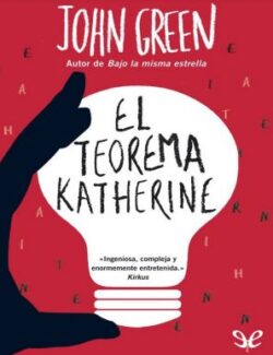 El Teorema Katherine - John Green - 1ra Edición