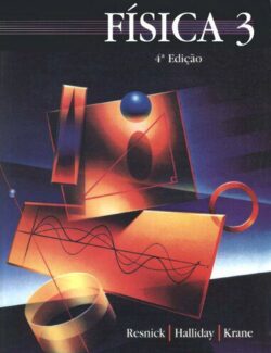 Física 3 – David Halliday, Robert Resnick, Kenneth S. Krane – 4a Edição