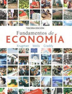 Fundamentos de Economía – Paul Krugman, Robin Wells, Kathryn Graddy – 3ra Edición