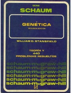 Genética: Teoría y 440 Problemas Resueltos (Schaum) - William D. Stansfield - 2da Edición