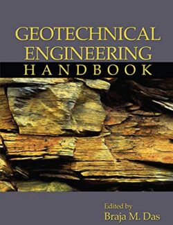 Geotechnical Engineering Handbook - Braja M. Das - 1st Edition