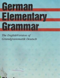 German Elementary Grammar – Jürgen Kars, Ulrich Häussermann, Judith Hirne Everschor – 1st Edition