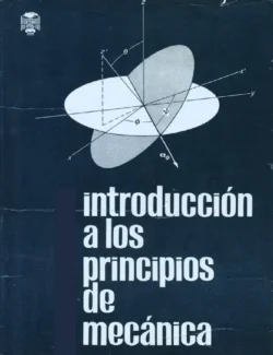 Introducción a los Principios de Mecánica - Walter Hauser - 1ra Edición