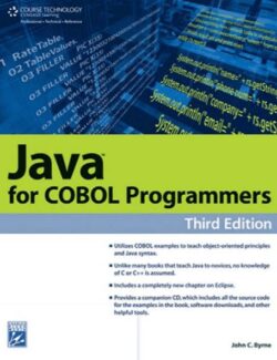 Java For Cobol Programmers – John C. Byrne – 3rd Edition