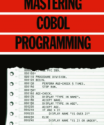 Mastering COBOL Programming - R. Hutty - 1st Edition