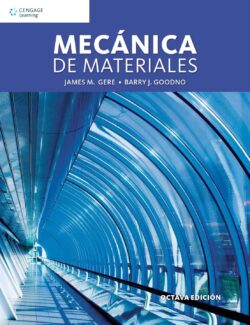 Mecánica de Materiales – James M. Gere, Barry J. Goodno – 8va Edición