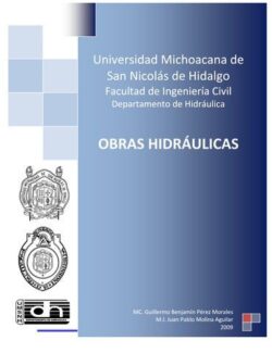 Obras Hidráulicas – Guillermo B. Pérez, Juan Pablo Molina – 1ra Edición