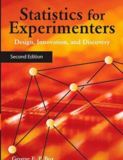 Statistics for Experimenters: Design, Innovation, and Discovery – George E. Box, J. Stuart Hunter, William G. Hunter – 2nd Edition