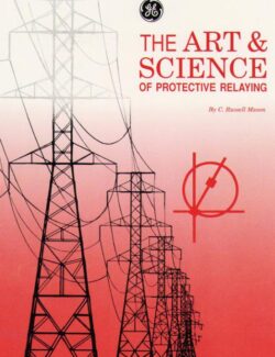 The Art & Science Of Protective Relaying – C. Russell Manson – 1st Edition