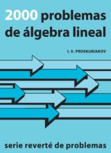 2000 Problemas de Álgebra Lineal – I. V. Proskuriakov – 1ra Edición