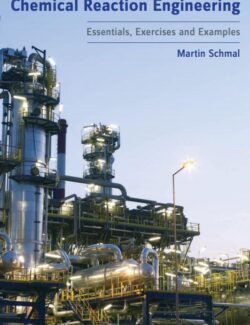 Chemical Reaction Engineering: Essentials. Exercises and Examples