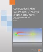 Computational Fluid Dynamics (CFD) Analysis of NACA 0012 Airfoil - Zhexuan Wang - 1st Edition