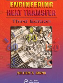 Engineering Heat Transfer – William S. Janna – 3rd Edition