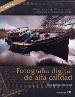 Fotografía Digital de Alta Calidad – José María Mellado – 2da Edición