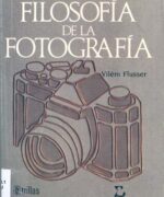 Hacia una Filosofía de la Fotografía - Vilem Flusser - 1ra Edición