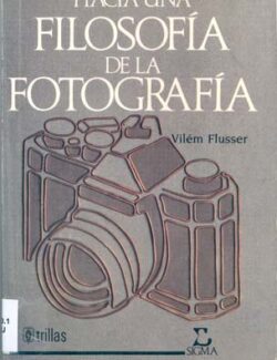Hacia una Filosofía de la Fotografía – Vilem Flusser – 1ra Edición