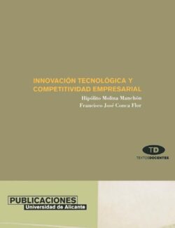 Innovación Tecnológica y Competitividad Empresarial – Hipolitomolina Manchona, Francisco José Conca Flor – 1ra Edición