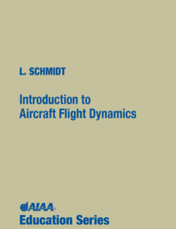 Introduction to Aircraft Flight Dynamics - Louis V. Schmidt - 1st Edition