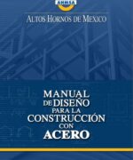 Manual de Diseño para la Construcción con Acero - Altos Hornos de México - 1ra Edición