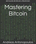 Mastering Bitcoin - Andreas Antonopoulos - 1ra Edición