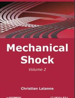 Mechanical Vibration and Shock Analysis: Mechanical Shock Vol. 2