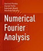 Numerical Fourier Analysis - Gerlind Plonka