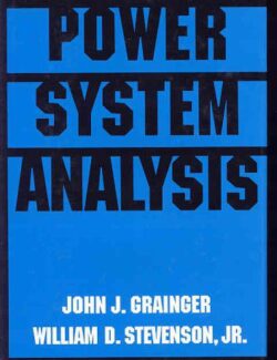 Power System Analysis – John J. Grainger, William D. Stevenson Jr. – 1st Edition