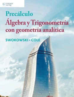 Precálculo: Algebra y Trigonometría Con Geometría Analítica