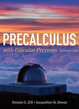 Precalculus with Calculus Previews - Dennis G. Zill