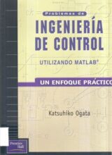Problemas de Ingeniería de Control Utilizando MATLAB – Katsuhiko Ogata – 1ra Edición
