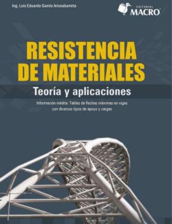 Resistencia de Materiales: Teoría y Aplicaciones